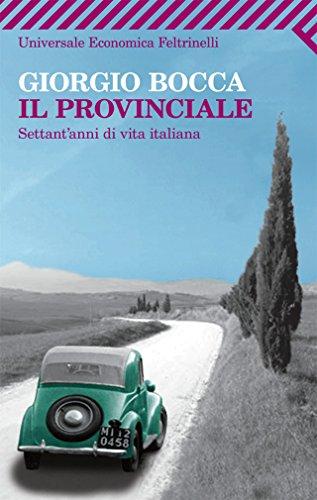 Il provinciale: Settant'anni di vita italiana