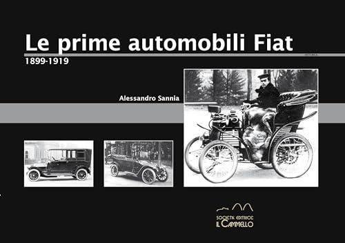 Le prime automobili Fiat. 1899-1919