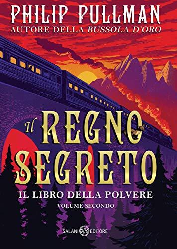 Il Regno segreto: Il libro della Polvere #2