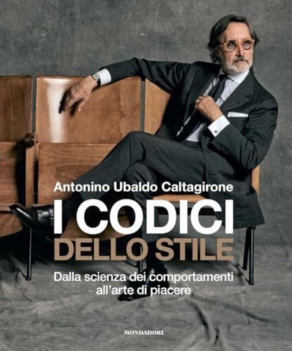 I codici dello stile. Dalla scienza dei comportamenti all'arte di piacere