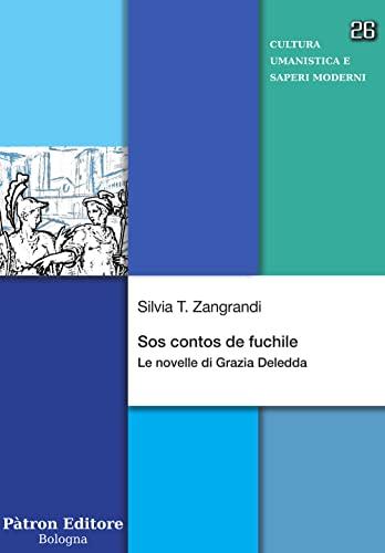 Sos contos de fuchile. Le novelle di Grazia Deledda