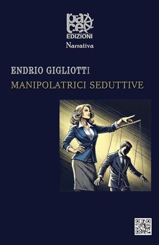 MANIPOLATRICI SEDUTTIVE