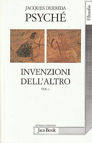 Psyché. Invenzioni dell'altro (Vol. 1)