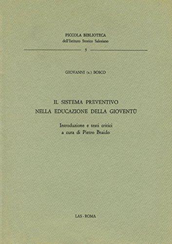 Il sistema preventivo nella educazione della gioventù