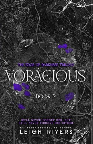 Voracious (The Edge of Darkness: Book 2) (The Edge of Darkness Trilogy) (English Edition)