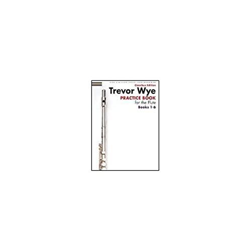 Trevor Wye Practice Book for the Flute Books 1-6.: Omnibus Edition