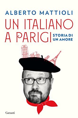 Un italiano a Parigi: Storia di un amore