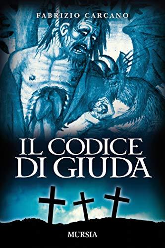 Il codice di Giuda (I romanzi noir di Fabrizio Carcano Vol. 9)