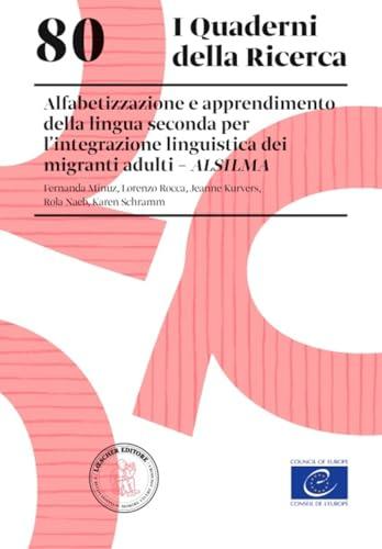 80. Alfabetizzazione e apprendimento della lingua seconda per lintegrazione linguistica dei migranti adulti ALSILMA. Alfabetizzazione e apprendimento ... linguistica dei migranti adulti ALSILMA