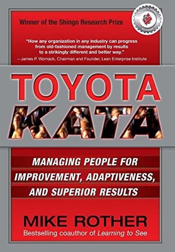 Toyota Kata: Managing People for Improvement, Adaptiveness and Superior Results [Lingua inglese]