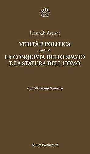 Verità e politica-La conquista dello spazio e la statura dell'uomo