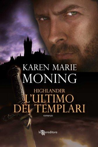 Highlander - L'ultimo dei templari (Leggereditore Narrativa)
