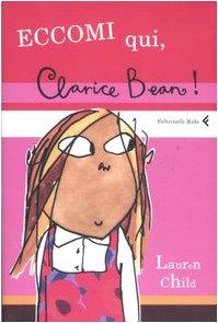 Eccomi qui, Clarice Bean! Ediz. illustrata
