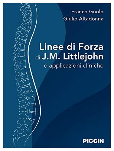 Linee di forza di J.M. Littlejohn e applicazioni cliniche