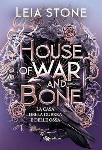 House of War and Bone. La casa della guerra e delle ossa - Gilded City vol. 2 (Leggereditore)