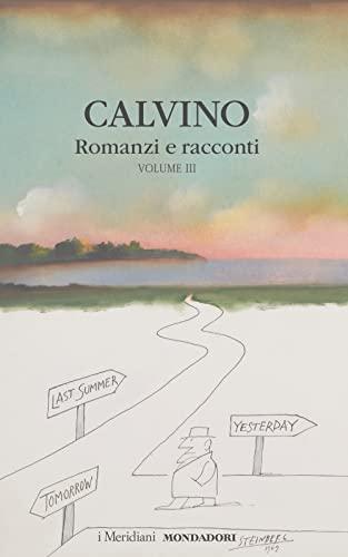 Romanzi e racconti (Vol. 3)