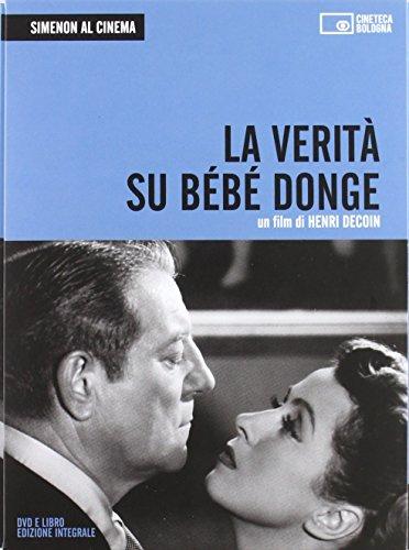 Simenon al cinema. La verità su Bébé Donge. DVD. Con libro: 1