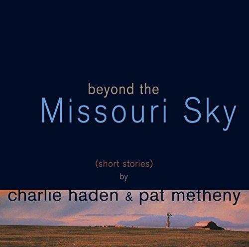 Beyond the Missouri Sky