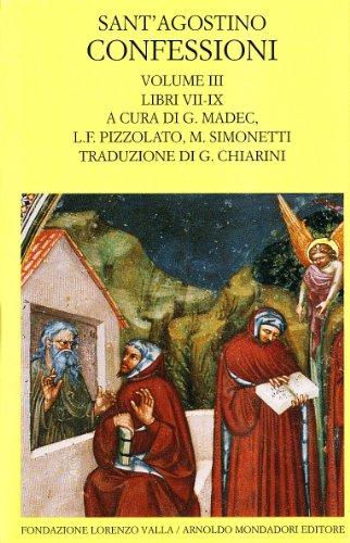 Le confessioni. Libri 7-9 (Vol. 3)