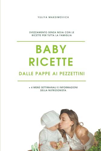 Baby ricette: Dalle pappe ai pezzettini