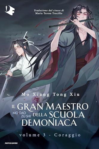 Il gran maestro della scuola demoniaca - Volume 3. Coraggio