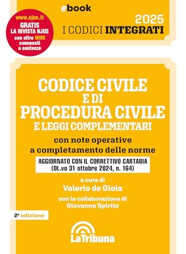 Codice civile e di procedura civile integrato: Edizione 2025 Collana I Codici integrati