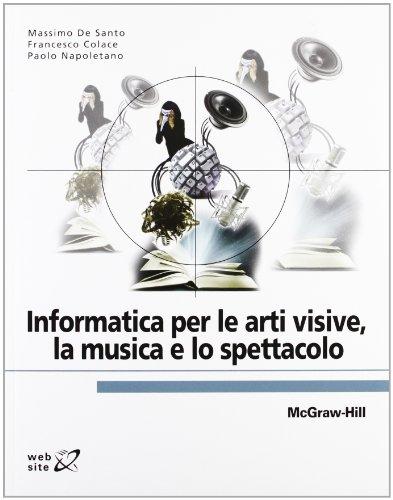 Informatica per le arti visive, la musica e lo spettacolo