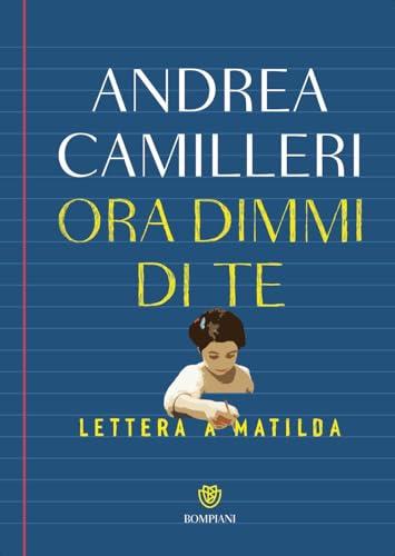 Ora dimmi di te. Lettera a Matilda
