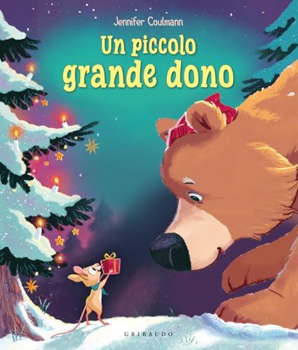 Un piccolo grande dono. Ediz. a colori