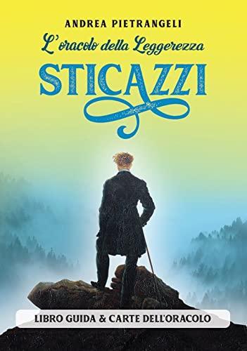 L'oracolo della Leggerezza Sticazzi. Con 44 Carte