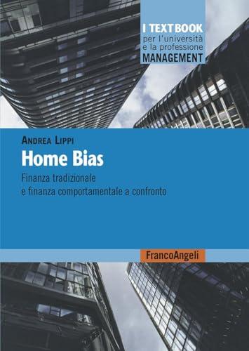 Home bias. Finanza tradizionale e finanza comportamentale a confronto