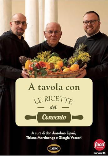 A tavola con le ricette del convento