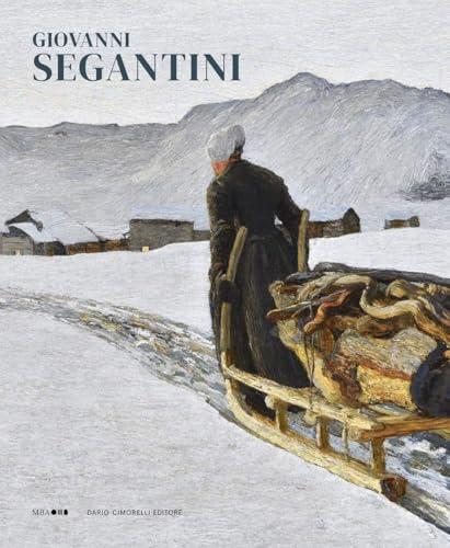 Giovanni Segantini. Ediz. a colori