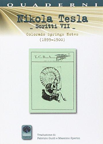 Scritti VII. Colorado Springs Notes (1899-1900) (Vol. 7)
