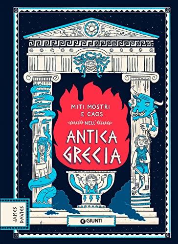 Miti, mostri e caos nell'Antica Grecia