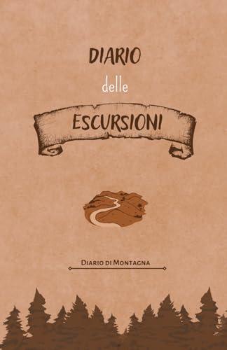 Diario delle Escursioni: Un'agenda di montagna ideale per gli amanti dell'outdoor, del trekking e hiking. Annota emozioni e informazioni dettagliate sui sentieri percorsi. In formato tascabile