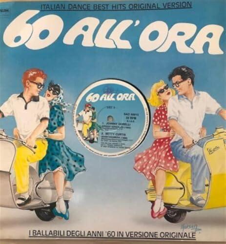 60 All'ora: Speedy Gonzales/Guantanamera/La notte è piccola per noi/Prendi fra le mani la testa