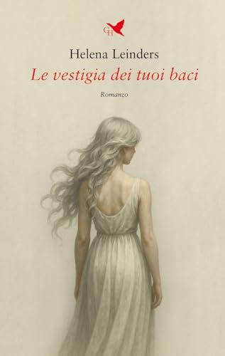 Le vestigia dei tuoi baci