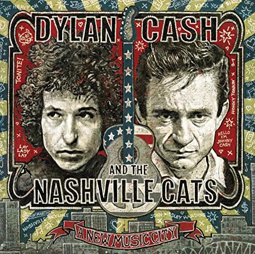Dylan, Cash and the Nashville Cats: A New Music City