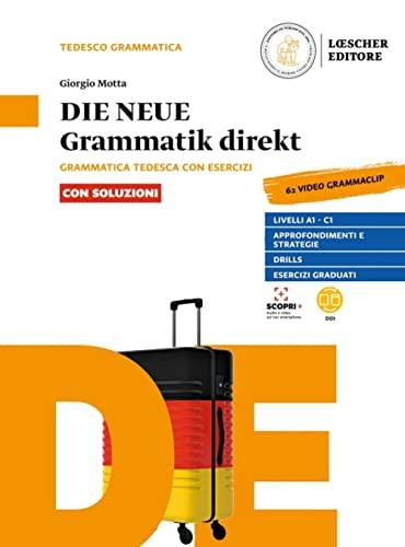 Die neue grammatik direkt. Grammatica tedesca con esercizi. Con soluzioni. Per le Scuole superiori. Con e-book. Con espansione online