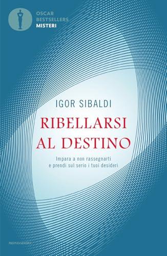 Ribellarsi al destino. Impara a non rassegnarti e prendi sul serio i tuoi desideri