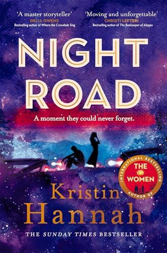 Night Road: From the multimillion copy bestselling author of The Women and The Nightingale (English Edition)