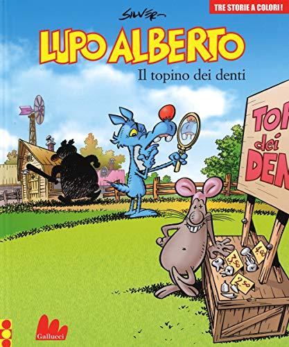 Lupo Alberto. Tre storie a colori. Il topino dei denti (Vol. 7)
