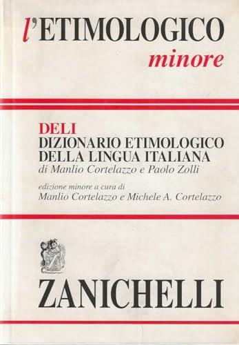L'etimologico minore. Dizionario etimologico della lingua italiana