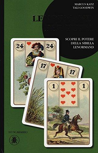 Lenormand per tutti. Scopri il potere della sibilla Lenormand: 1