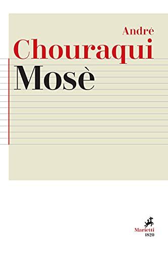 Mosè. Viaggio ai confini di un mistero rivelato e di una utopia possibile