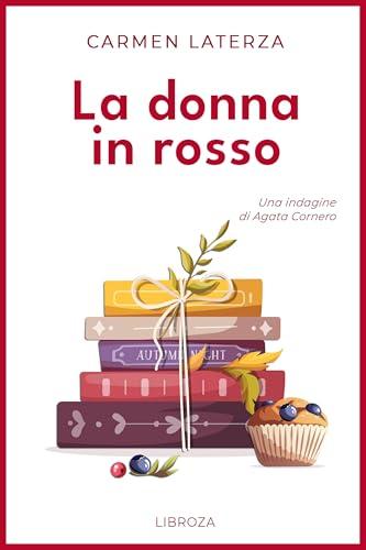 La donna in rosso (Le indagini di Agata Cornero Vol. 4)
