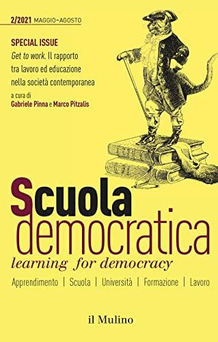 Scuola democratica. Learning for democracy. Ediz. bilingue (2021) (Vol. 2)