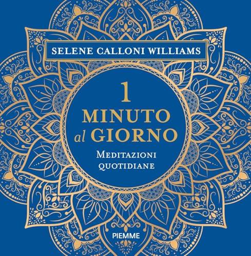 1 minuto al giorno: Meditazioni quotidiane