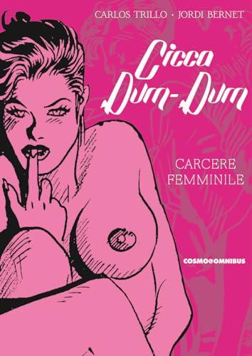 Cicca dum-dum. Carcere femminile (Vol. 2)